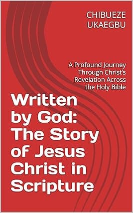 Written by God: The Story of Jesus Christ in Scripture book cover
